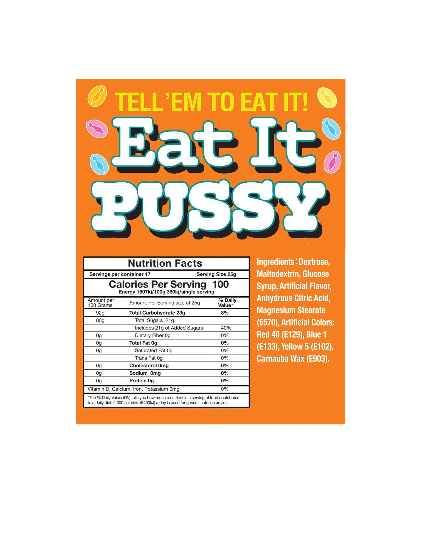 Eat it Pussy!