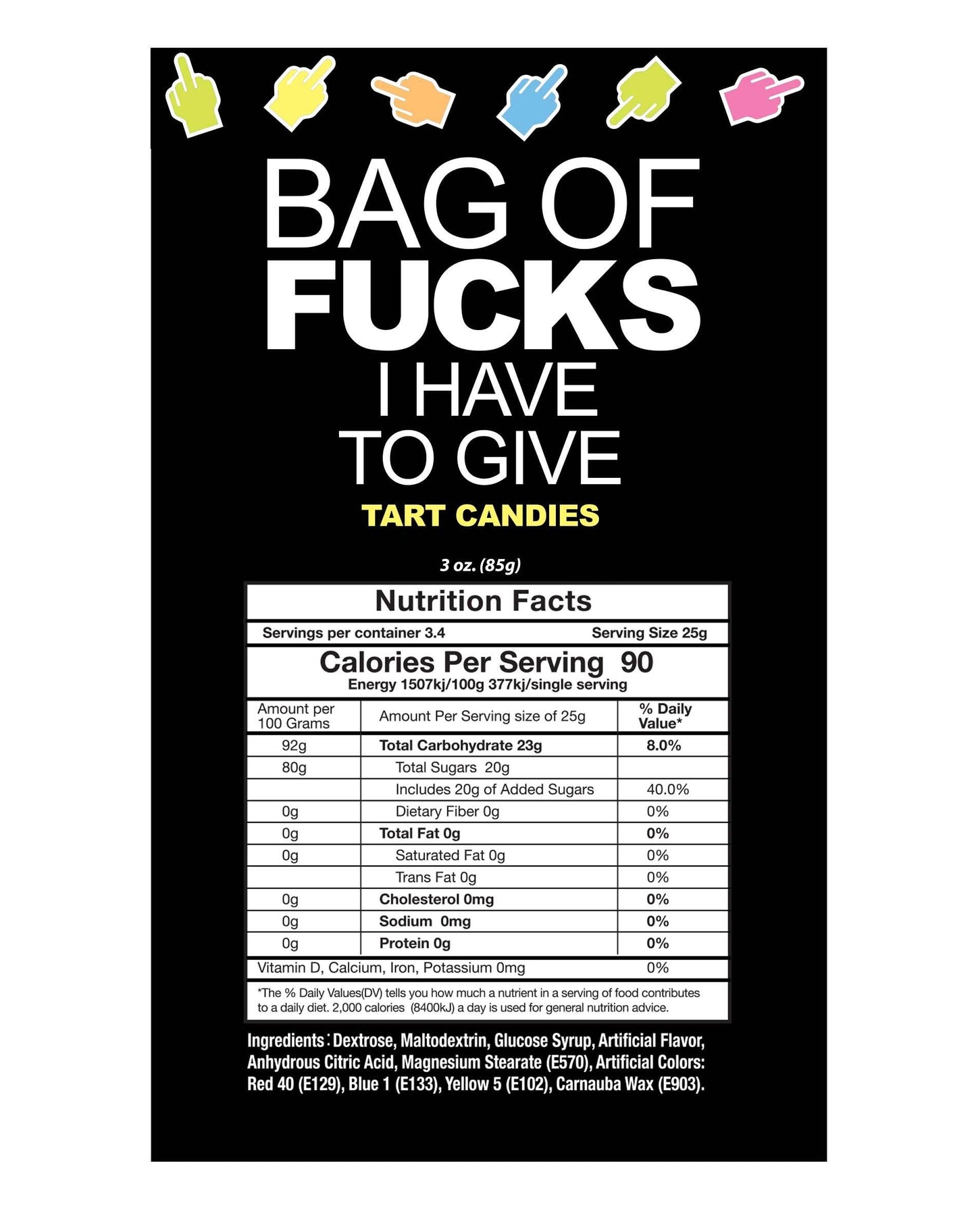 Candy packaging with humorous text and nutrition facts on a black background