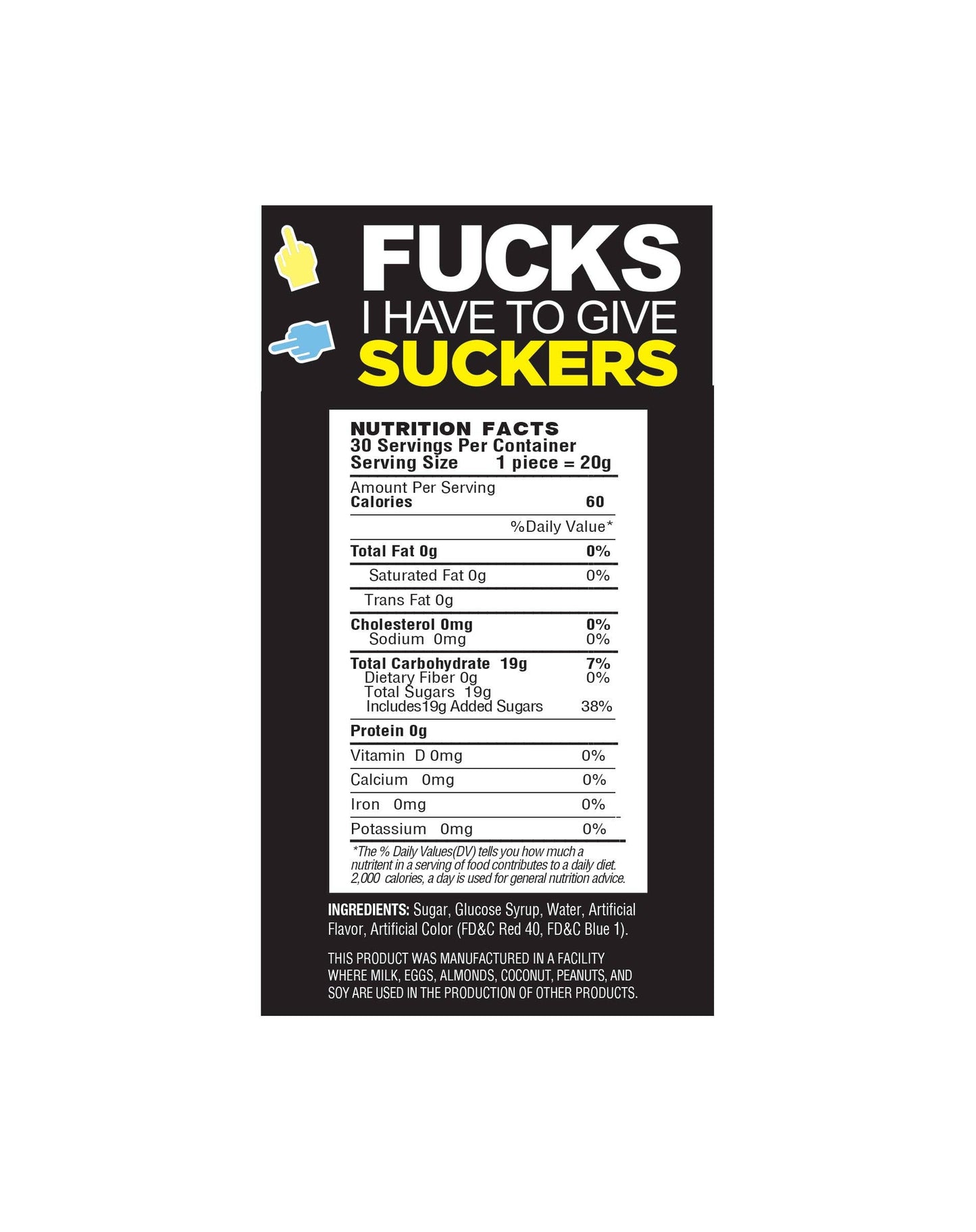 Fucks I Have to Give Suckers -Display of 30