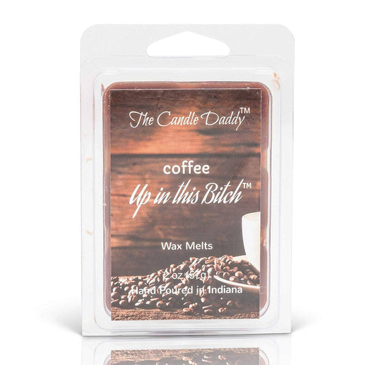 Coffee Up In This Bitch- Funny Fresh Brewed Coffee Scented