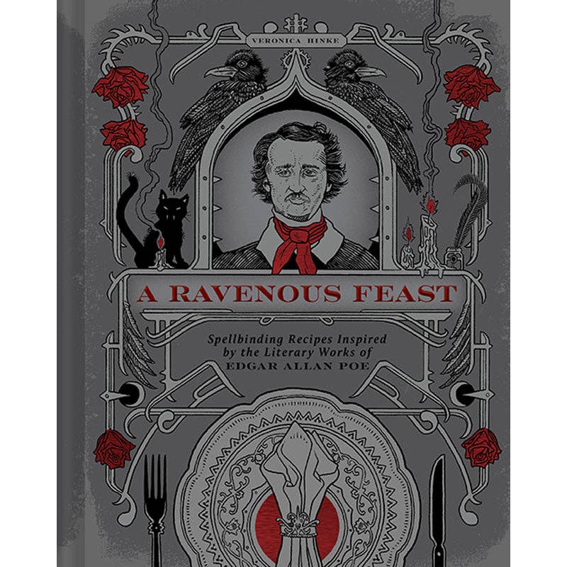 A Ravenous Feast: Gather & Eat Edgar Alan Poe-Style