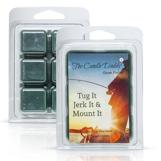 The Candle Daddy's Gone Fishin' - Tug It Jerk It & Mount It