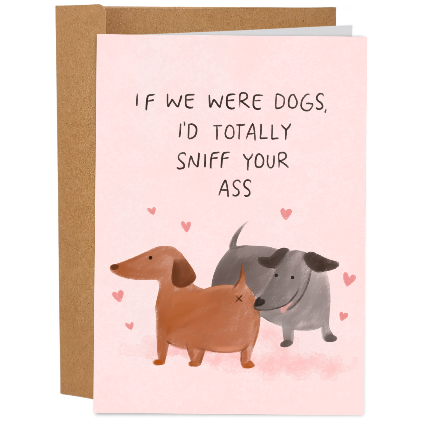 Sniff Your Ass  - Funny Valentine’s Day Cards