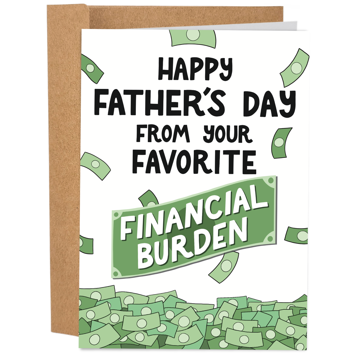 Funny Father's Day Card for Dad - Financial Burden