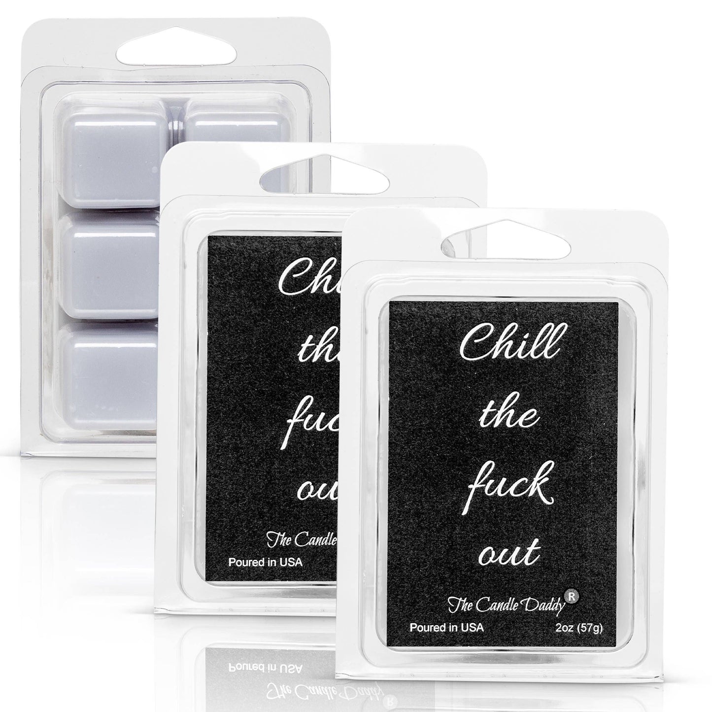 Chill the Fuck Out - Eucalyptus Mint Scented Melt- Maximum