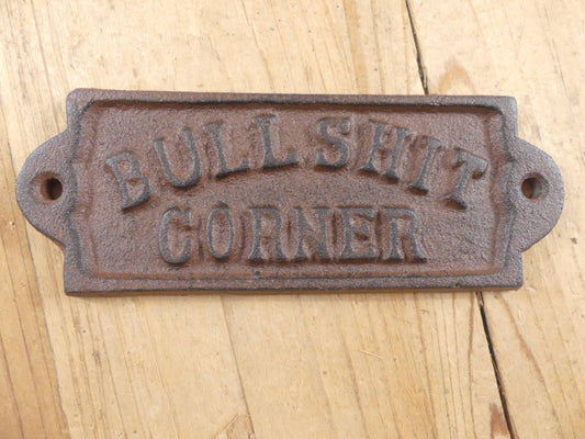 CAST IRON "BULLSHIT CORNER" SIGN FUNNY HUMOR GIFT WALL MOUNT