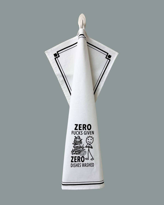 “Zero Fucks Given Zero Dishes Washed” - Cotton Kitchen Towel