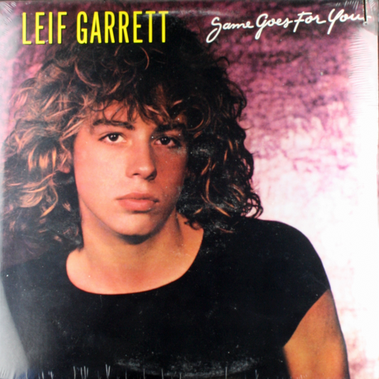 12" Vinyl LP Record - Leif Garret Same Goes For You Pop Rock