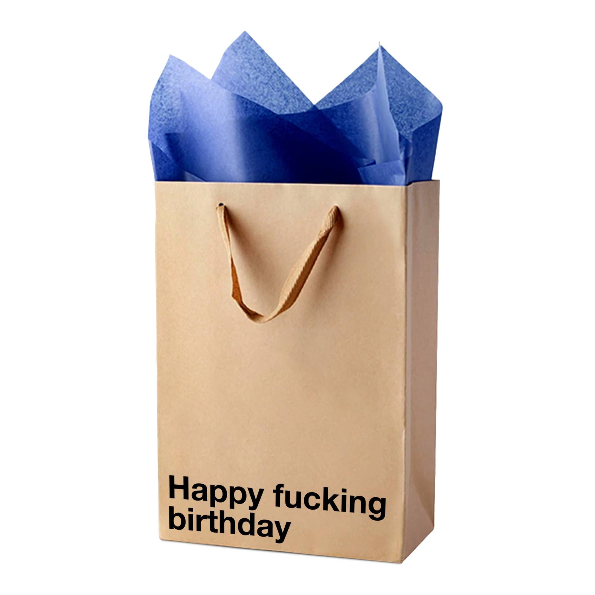 Brown paper gift bag with blue tissue paper and 'Happy fucking birthday' text on a white background