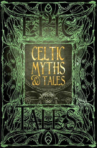 Book cover of 'Epic Celtic Myths & Tales' with decorative green text and symbols.