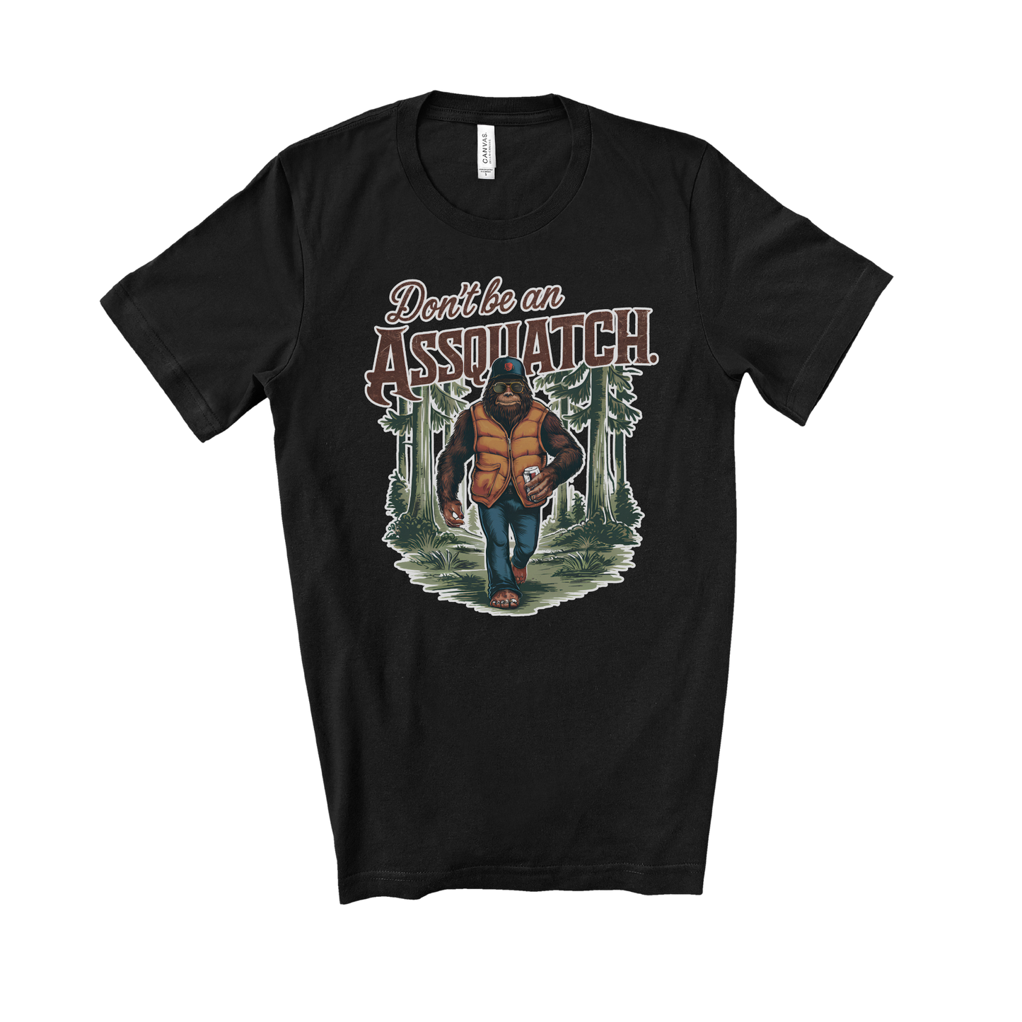 Don’t Be an Assquatch Graphic Tee