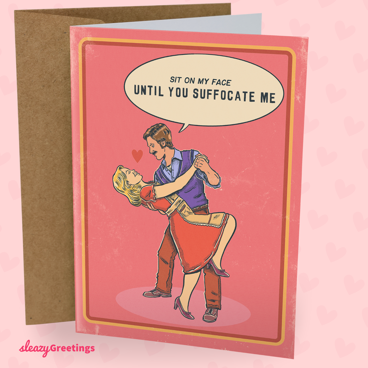 Card with illustration of a man and woman embracing, text 'Sit on my face until you suffocate me', on a pink background.