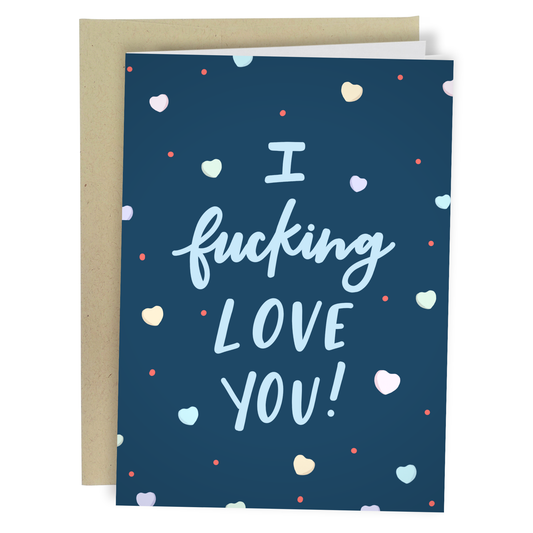 Greeting card with 'I fucking love you!' text on a blue background with hearts.