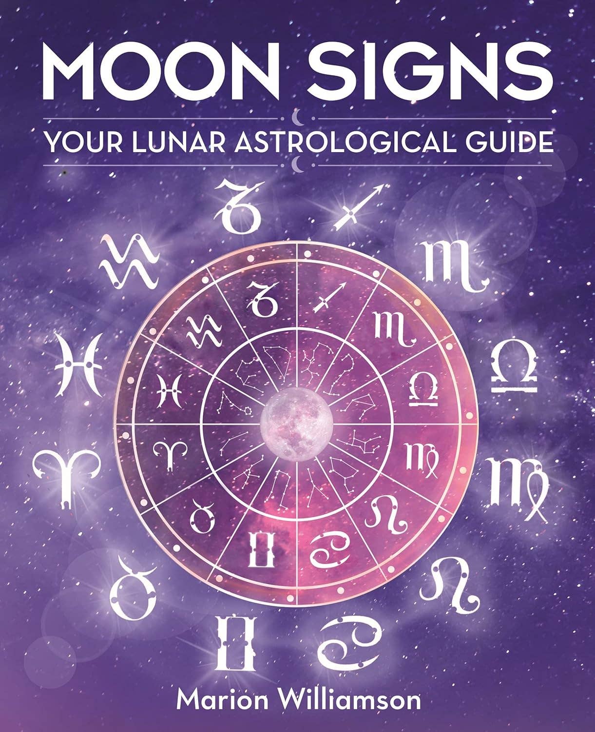 Book cover of 'Moon Signs: Your Lunar Astrological Guide' by Marion Williamson with astrological symbols on a purple background.