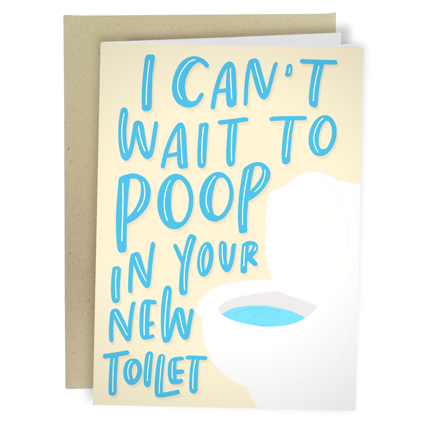 Card with blue text 'I can't wait to poop in your new toilet' on a beige background
