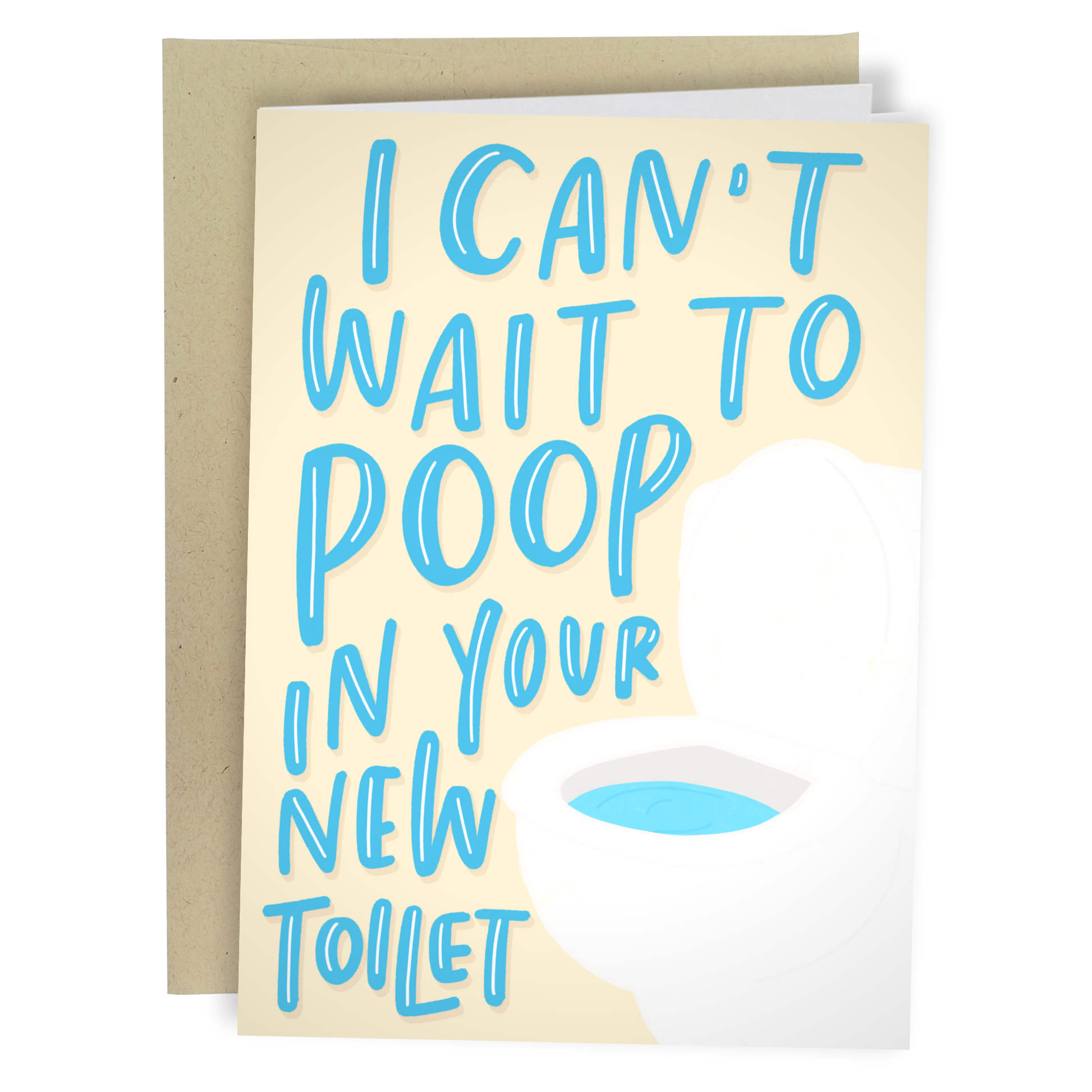 Card with blue text 'I can't wait to poop in your new toilet' on a beige background