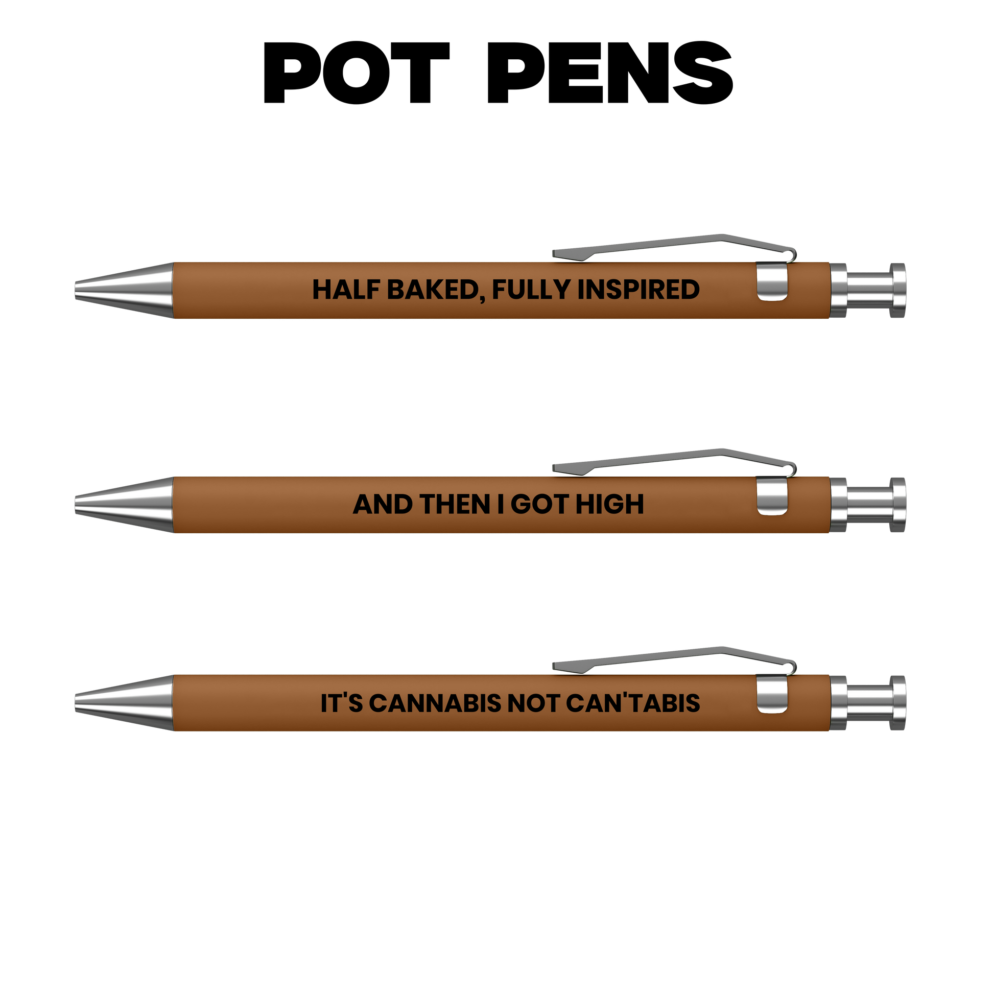 Three pens with humorous text on a white background