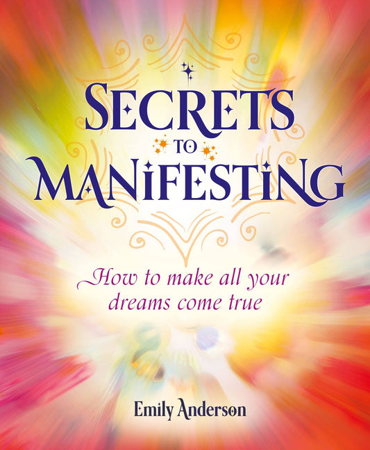 Book cover of 'Secrets to Manifesting' with colorful abstract design