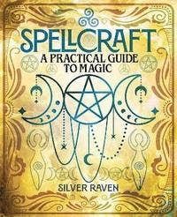 Book cover of 'Spellcraft: A Practical Guide to Magic' with decorative elements and title text.