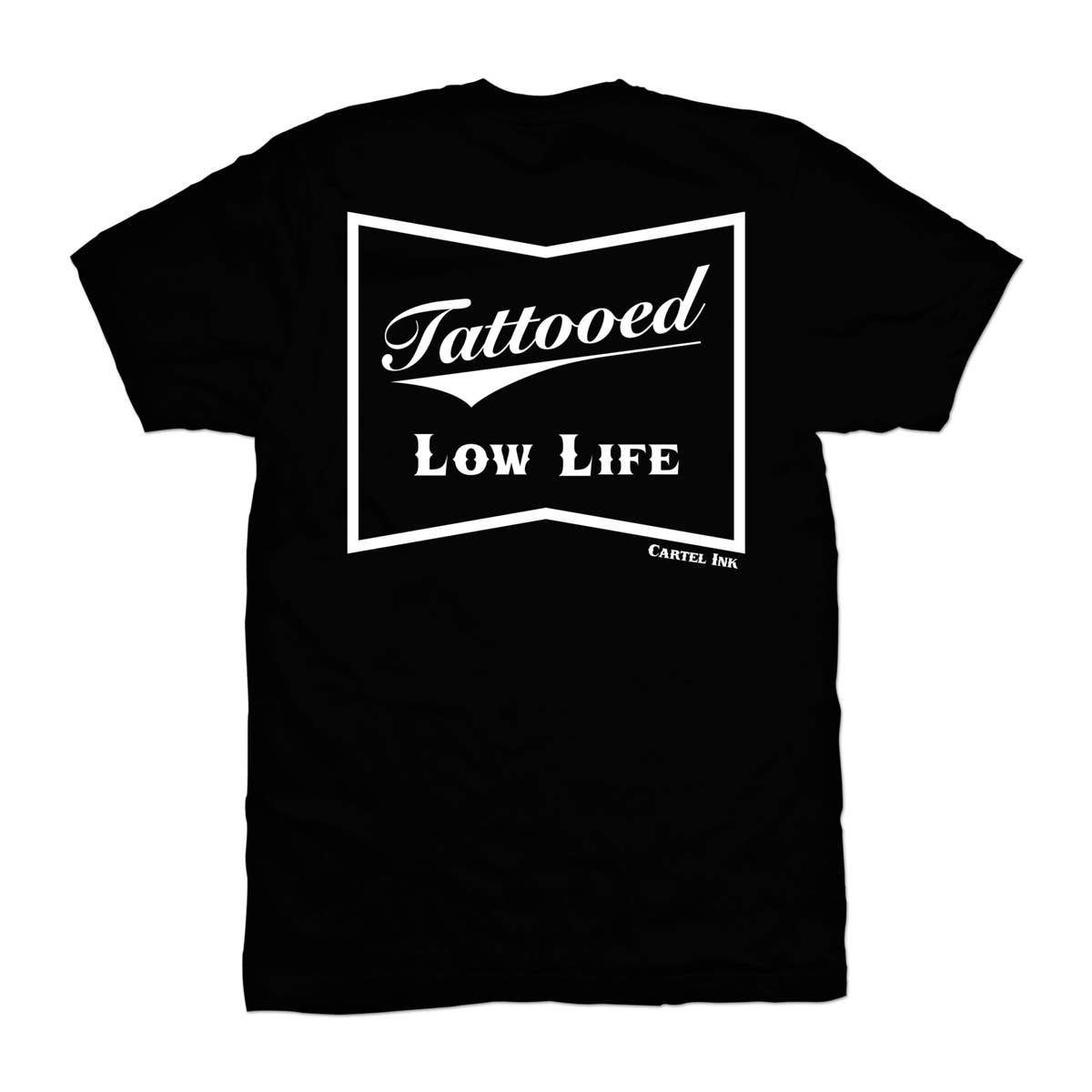 Black t-shirt with 'Tattooed Low Life' text on a white background