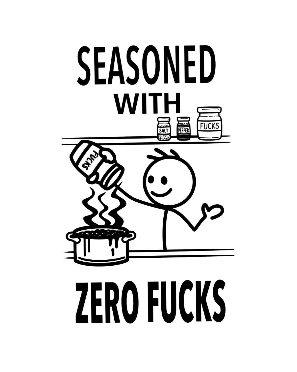 “Seasoned With Zero Fucks” - Hey Now™ Cotton Kitchen Towel