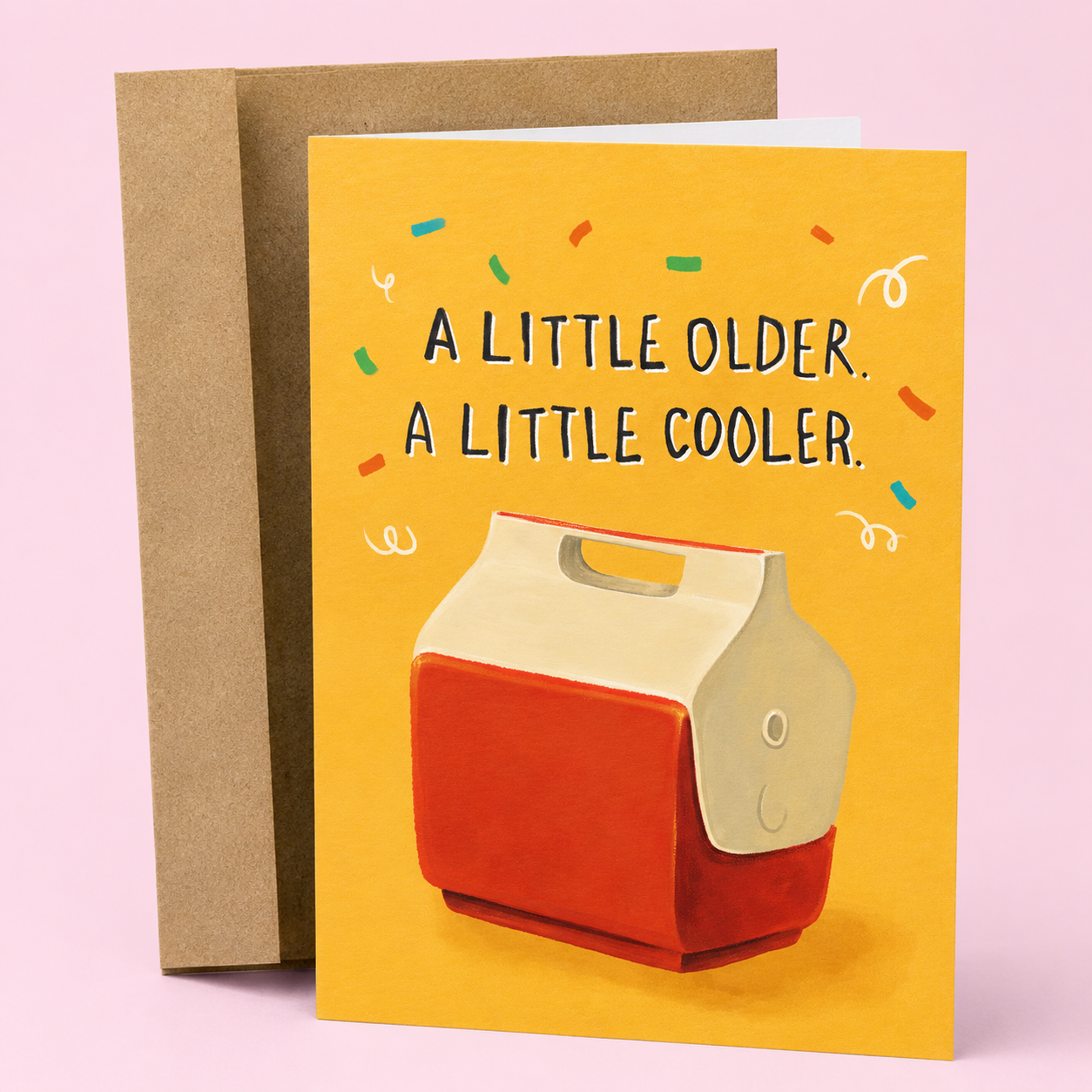 A Little Older, A Little Cooler | Funny Birthday Card
