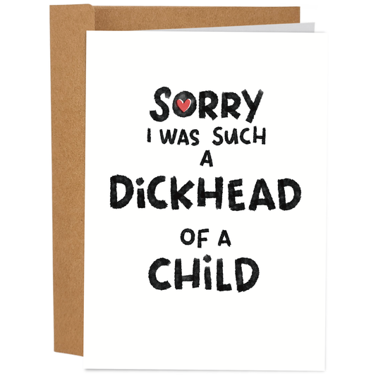 Funny Mother’s Day Card for Mom – Dickhead of a Child
