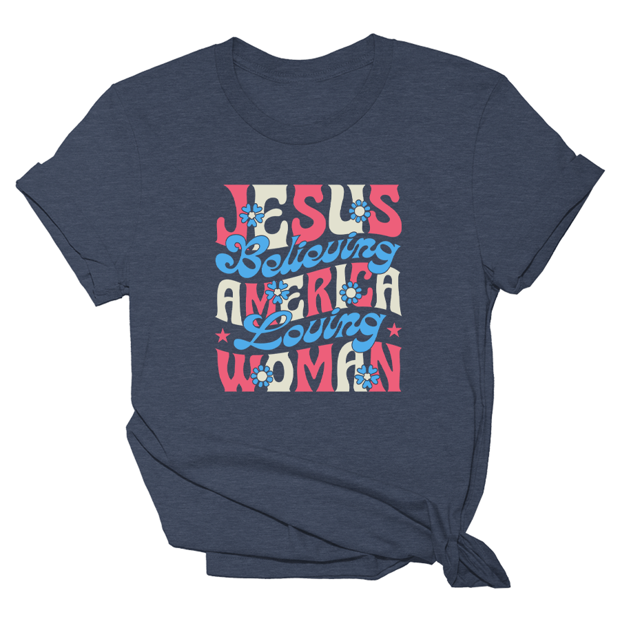 Jesus Believing America Loving Woman - Hippie Tee - 2558