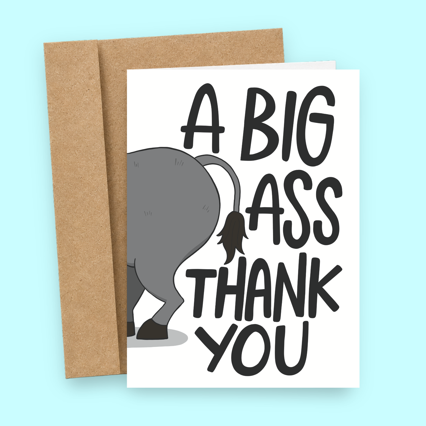 Funny Thank You Card for Friend - A Big Ass Thank You