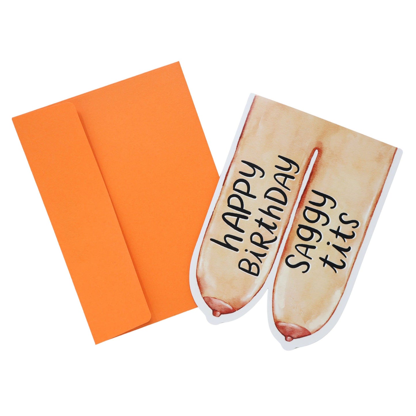 Saggy Tits | Funny Die Cut Birthday Card