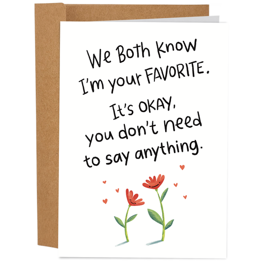 I'm Your Favorite | Funny Mother's Day Card