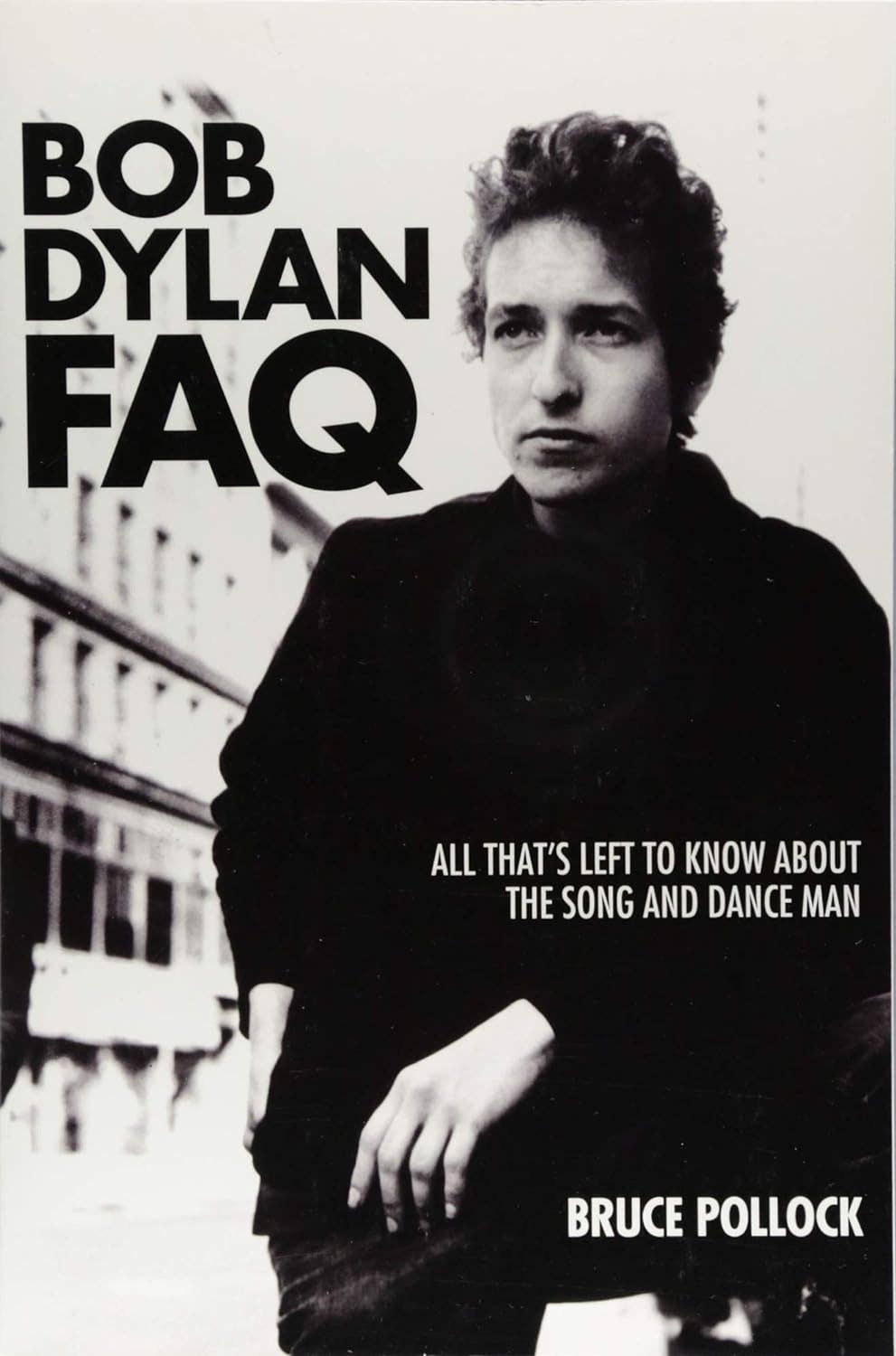 Bob Dylan FAQ: All That's Left to Know About the Song and...